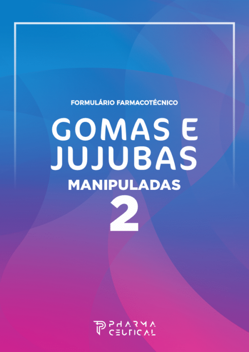 Gomas e Jujubas Manipuladas